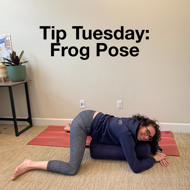 Tip Tuesday: Frog Pose • Bright Heart Yoga Studio